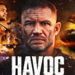 รีวิวหนัง “Havoc ฝ่าหายนะครองเมือง: แอ็คชั่นโคตรเดือด ที่ Tom Hardy ลุยไม่ยั้ง”